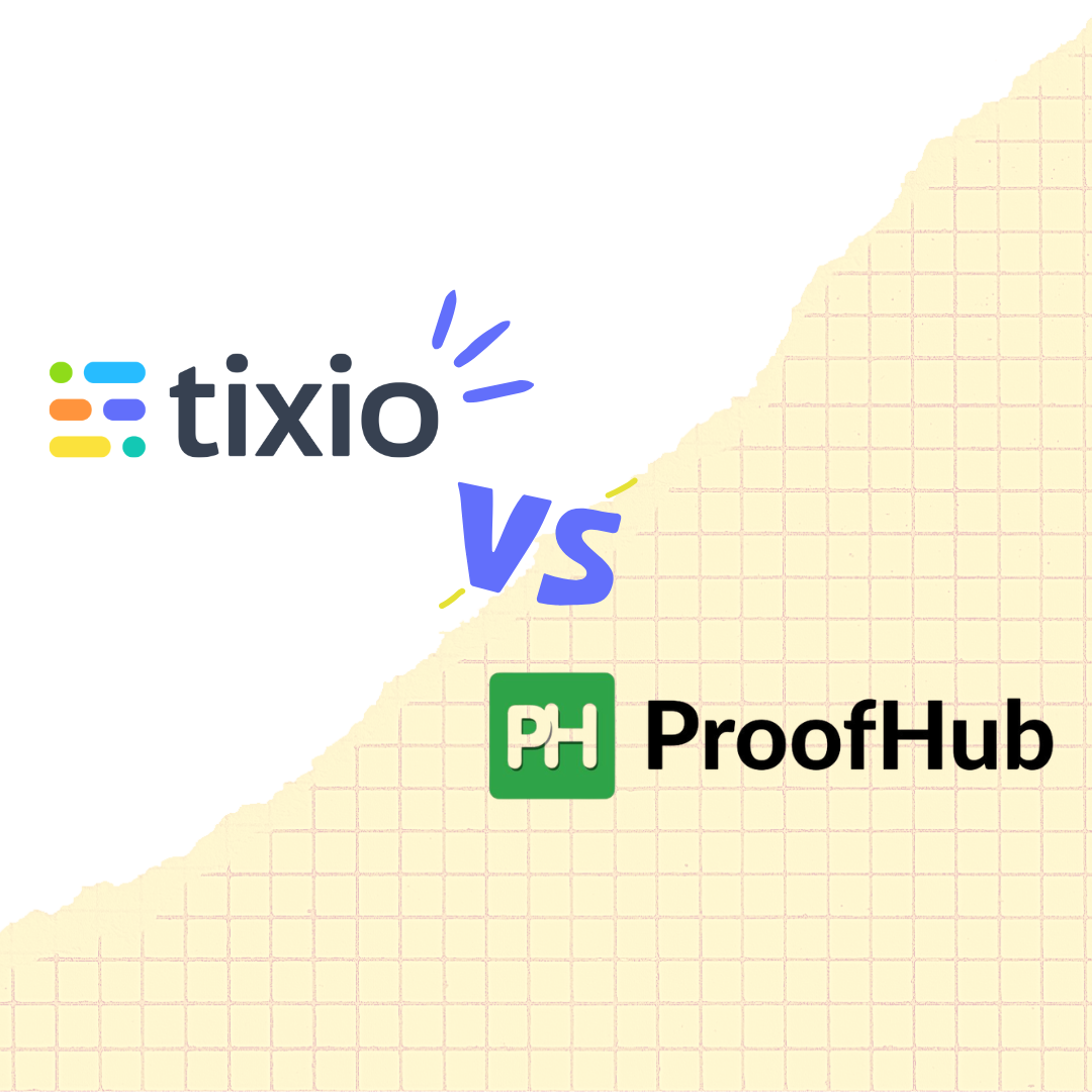 Tixio: The Ultimate ProofHub Alternative