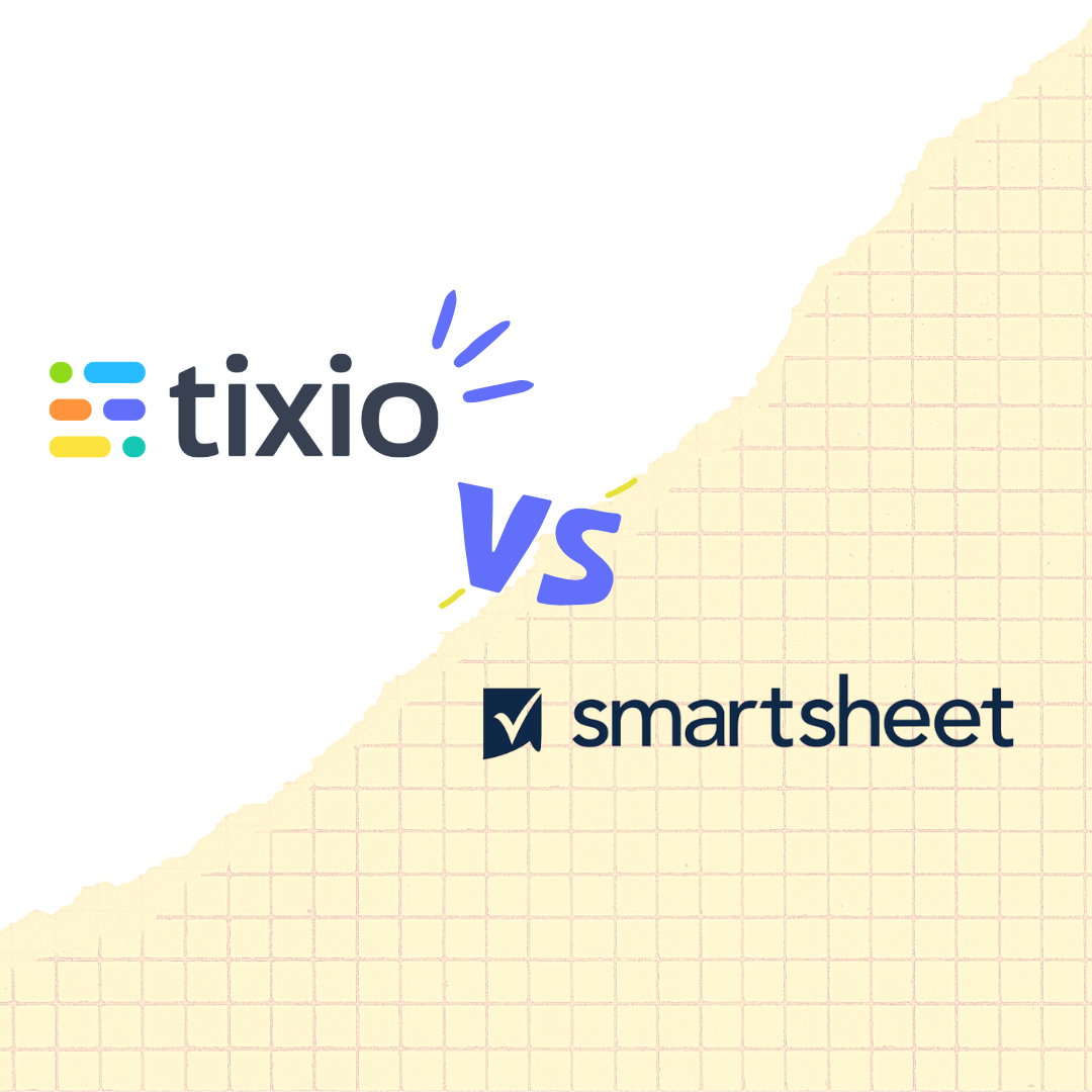Tixio: The Ultimate Smartsheet Alternative