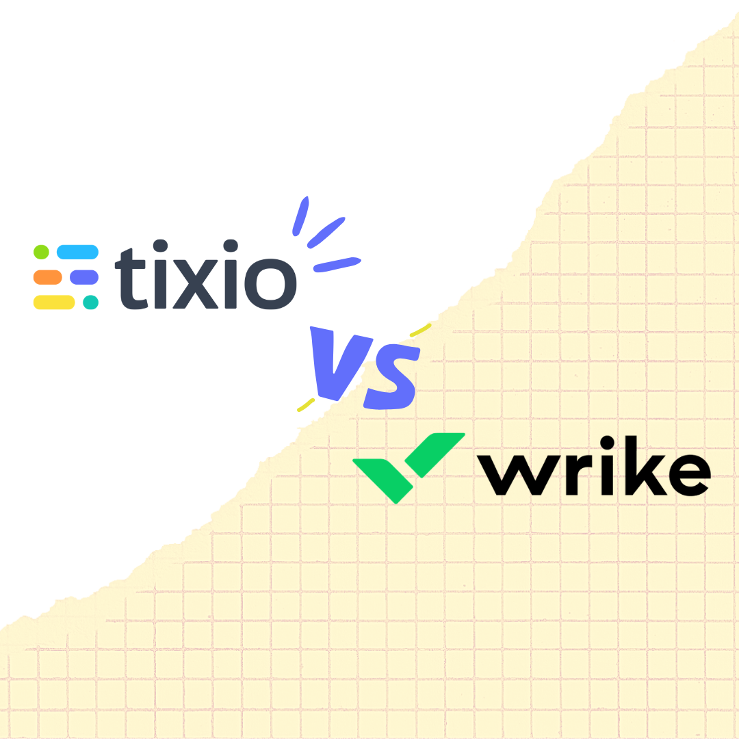 Tixio: The Ultimate Wrike Alternative