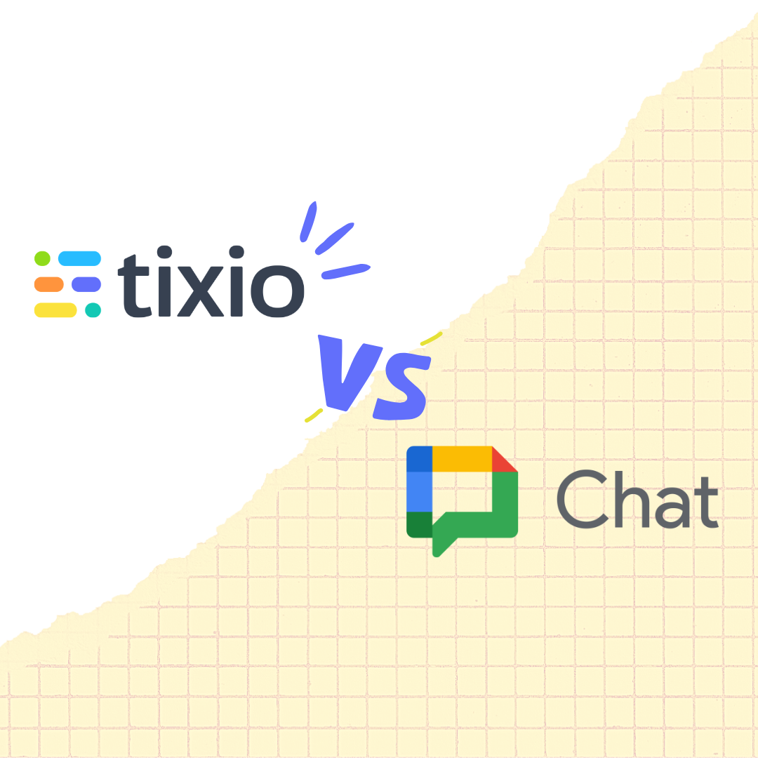 Tixio: The Ultimate Google Chat Alternative